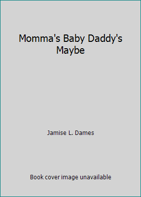 Momma's Baby Daddy's Maybe 0739439510 Book Cover