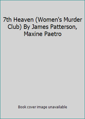 7th Heaven (Women's Murder Club) By James Patte... B008546PV6 Book Cover
