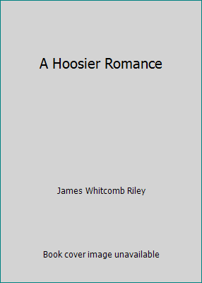 A Hoosier Romance B001KJ7DAA Book Cover