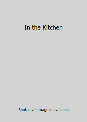 In the Kitchen 1439149003 Book Cover