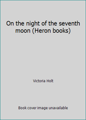 On the night of the seventh moon (Heron books) 2830202457 Book Cover