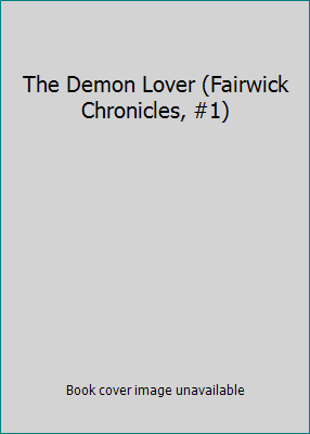 The Demon Lover (Fairwick Chronicles, #1) 0345526279 Book Cover