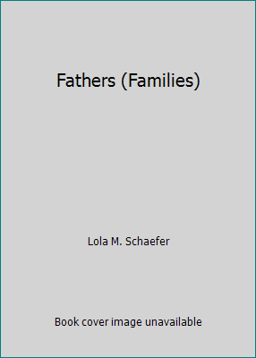 Fathers (Families) 0736882278 Book Cover
