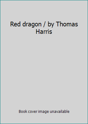 Red dragon / by Thomas Harris B003HMXLWM Book Cover