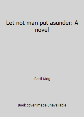 Let not man put asunder: A novel B0008A0WSW Book Cover