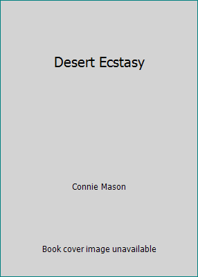 Desert Ecstasy B000PA03KW Book Cover