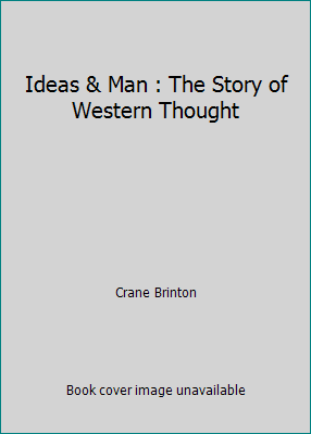 Ideas & Man : The Story of Western Thought B000PQOR6C Book Cover