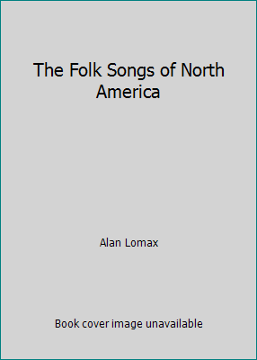 The Folk Songs of North America B07BJ6SMR4 Book Cover