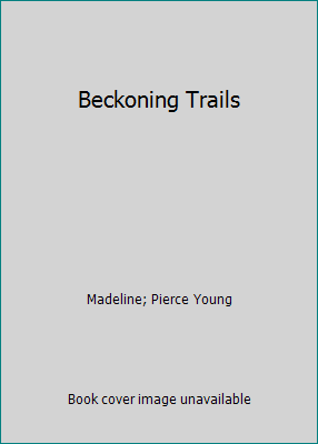 Beckoning Trails B00U38CMDW Book Cover