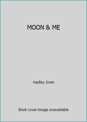 MOON & ME 0689501943 Book Cover