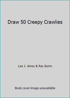 Draw 50 Creepy Crawlies 0758745613 Book Cover