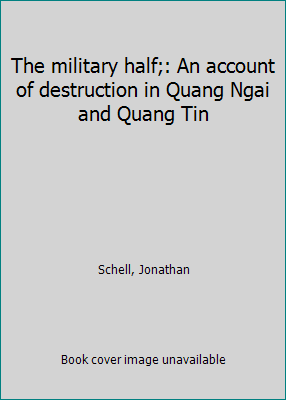 The military half;: An account of destruction i... B0006BTKHW Book Cover