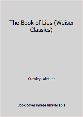 The Book of Lies (Weiser Classics) 157863718X Book Cover