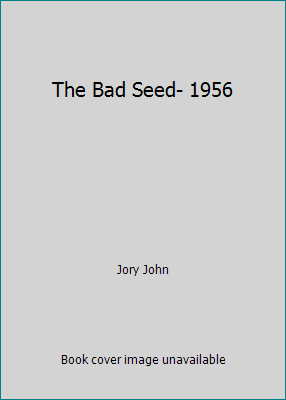The Bad Seed- 1956 B0012TD1G8 Book Cover