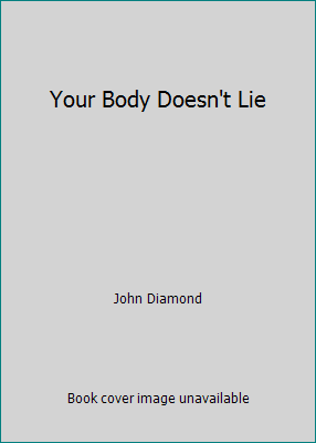 Your Body Doesn't Lie 0446308595 Book Cover