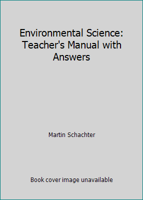 Environmental Science: Teacher's Manual with An... 087720070X Book Cover