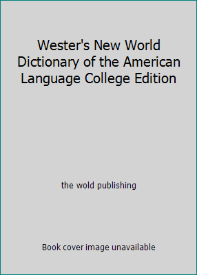 Wester's New World Dictionary of the American L... B0058PFLK6 Book Cover