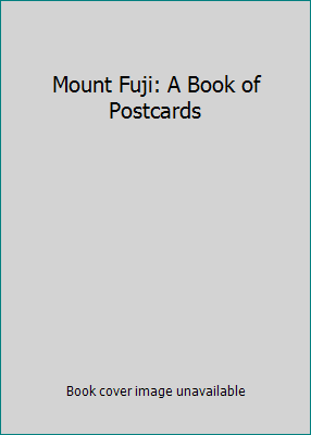 Mount Fuji: A Book of Postcards 0764940724 Book Cover