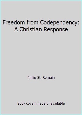 Freedom from Codependency: A Christian Response 0892433361 Book Cover