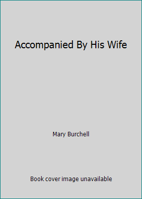 Accompanied By His Wife 0373150369 Book Cover