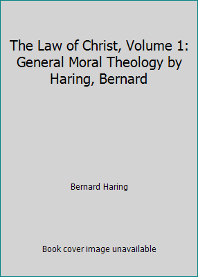 The Law of Christ, Volume 1: General Moral Theo... B01HTXTY4I Book Cover