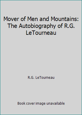 Mover of Men and Mountains: The Autobiography o... B001TNWX6Q Book Cover