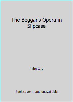 The Beggar's Opera in Slipcase B0012HKSGQ Book Cover