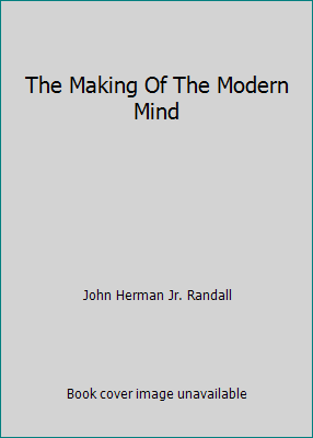 The Making Of The Modern Mind B001S0W43M Book Cover