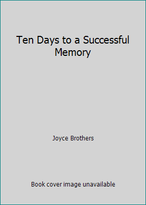 Ten Days to a Successful Memory 0139035923 Book Cover