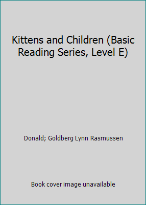 Kittens and Children (Basic Reading Series, Lev... 0574459502 Book Cover