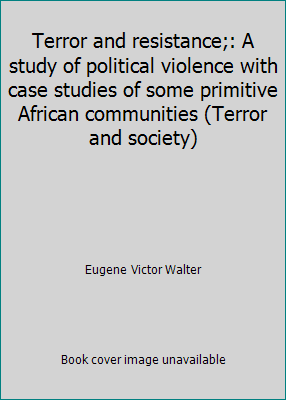 Terror and resistance;: A study of political vi... 0195015622 Book Cover