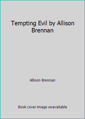 Tempting Evil by Allison Brennan 0739495828 Book Cover