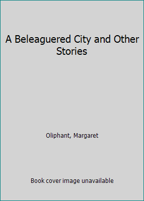 A Beleaguered City and Other Stories 019281835X Book Cover