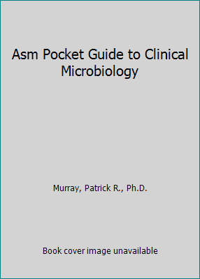 Asm Pocket Guide to Clinical Microbiology 1555811094 Book Cover