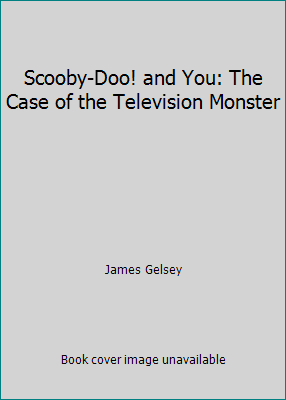 Scooby-Doo! and You: The Case of the Television... 0439231590 Book Cover