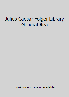 Julius Caesar Folger Library General Rea B000YN1KJS Book Cover