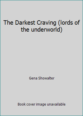 The Darkest Craving (lords of the underworld) 1624906923 Book Cover
