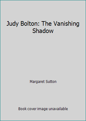 Judy Bolton: The Vanishing Shadow B00GEJP0CE Book Cover