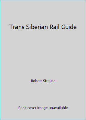 Trans Siberian Rail Guide 0946983631 Book Cover