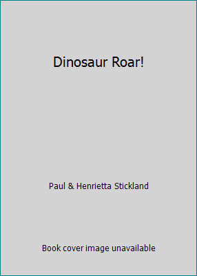 Dinosaur Roar! by Paul & Henrietta Stickland