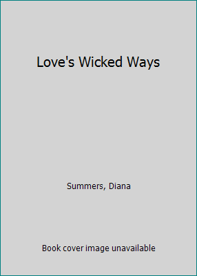 Love's Wicked Ways 0872165027 Book Cover