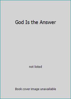 God Is the Answer B000Q7TKWG Book Cover