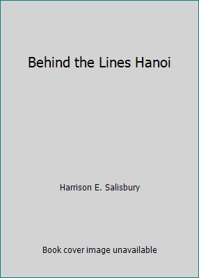 Behind the Lines Hanoi B000V7AQWE Book Cover