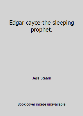 Edgar cayce-the sleeping prophet. B001SHOPEG Book Cover