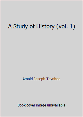 A Study of History (vol. 1) B002KHQGXQ Book Cover