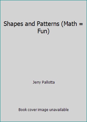Shapes and Patterns (Math = Fun) 0545002400 Book Cover
