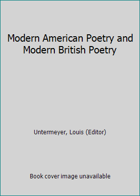 Modern American Poetry and Modern British Poetry B000OKZRF4 Book Cover