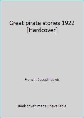 Great pirate stories 1922 [Hardcover] B010XPTW3M Book Cover