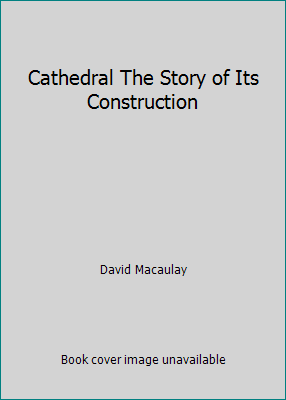 Cathedral The Story of Its Construction B0030J5TMM Book Cover