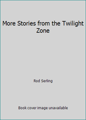 More Stories from the Twilight Zone B002BE55OO Book Cover